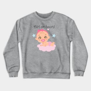 Girl on board Crewneck Sweatshirt